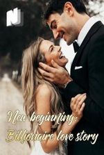 New beginning: Billionaire love story