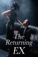 The Returning Ex